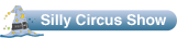 Silly Circus Show